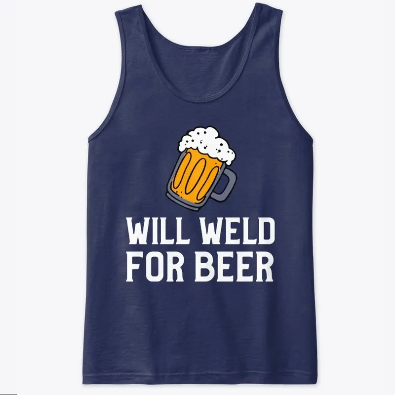 Will Weld For Beer